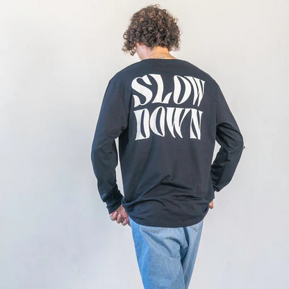 Unisex Slow Down Long Sleeve