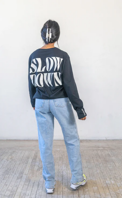 Unisex Slow Down Long Sleeve